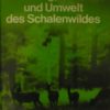 Ernährung, Verhalten und Umwelt des Schalenwildes